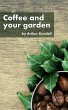 Coffee and your garden (eBook, ePUB) - Bild 1