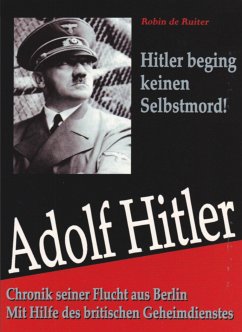 Adolf Hitler begin keinen Selbstmord (eBook, ePUB) - de Ruiter, Robin