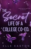 The Secret Life of a College Co-Ed (Campus Rumors) (eBook, ePUB)