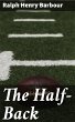 The Half-Back (eBook, ePUB) - Bild 1