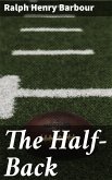 The Half-Back (eBook, ePUB)