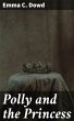 Polly and the Princess (eBook, ePUB) - Bild 1