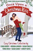 Once Upon a Christmas Kiss (Cherry Creek Holiday Romance, #1) (eBook, ePUB)