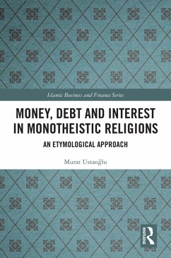 Cover Money, Debt and Interest in Monotheistic Religions (eBook, ePUB)