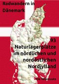93 Naturlagerplätze im nördlichen und nordöstlichen Nord-Dänemark (eBook, ePUB)