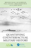 Quantifying Counterfactual Military History (eBook, ePUB)