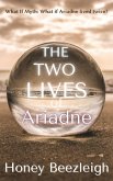 The Two Lives of Ariadne (What If Myth, #2) (eBook, ePUB)