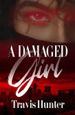 A Damaged Girl (eBook, ePUB)