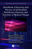Handbook of Security and Privacy of AI-Enabled Healthcare Systems and Internet of Medical Things (eBook, ePUB)