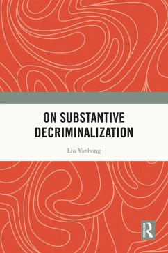 On Substantive Decriminalization (eBook, PDF) - Yanhong, Liu