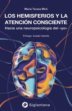 Los hemisferios y la atención consciente (eBook, ePUB) - Miró, María Teresa