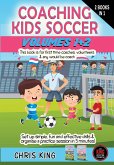 Coaching Kids Soccer - Volumes 1 & 2 (eBook, ePUB) Coaching Kids Soccer - Volumes 1 & 2 (eBook, ePUB)
