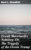 Frank Merriwell's Nobility; Or, The Tragedy of the Ocean Tramp (eBook, ePUB)