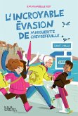 L'incroyable évasion de Marguerite Chèvrefeuille (eBook, ePUB)