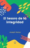 EL TESORO DE LA INTEGRIDAD (eBook, ePUB)