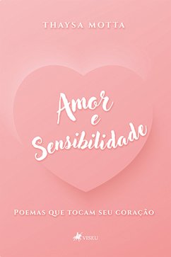 Amor e Sensibilidade (eBook, ePUB) - Motta, Thaysa