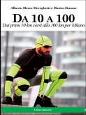 Da 10 a 100. (eBook, ePUB)