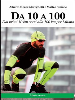 Da 10 a 100. (eBook, ePUB) - Mereghetti, Alberto; Simone, Matteo