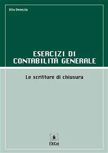 Esercizi di contabilità generale (eBook, ePUB) - Venezia, Vito