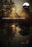 Une femme au bord du Rhône (eBook, ePUB)