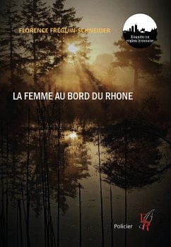 Une femme au bord du Rhône (eBook, ePUB) - Fréguin-Schneider, Florence