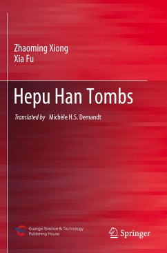 Hepu Han Tombs - Xiong, Zhaoming;Fu, Xia