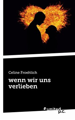 wenn wir uns verlieben - Celine Froehlich