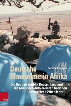 Deutsche Blauhelme in Afrika (eBook, PDF) - Konopka, Torsten