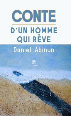 Conte d’un homme qui rêve (eBook, ePUB) - Abinun, Daniel
