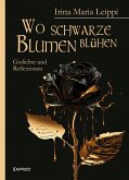 Wo schwarze Blumen blühen