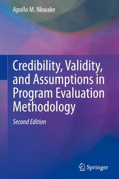 Credibility, Validity, and Assumptions in Program Evaluation Methodology - Nkwake, Apollo M.