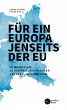 Für ein Europa jenseits der EU... - Bild 1