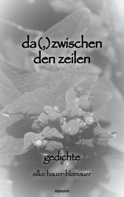 da(,)zwischen den zeilen - bauer-blamauer, silke