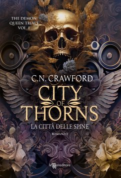 City of Thorns. La città delle spine (eBook, ePUB) - Crawford, C. N.