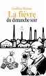 La fièvre du dimanche soir (eBook,... - Bild 1