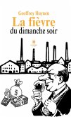 La fièvre du dimanche soir (eBook, ePUB)