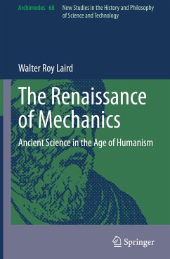 The Renaissance of Mechanics - Laird, Walter Roy