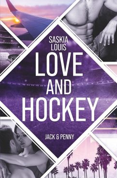 Jack & Penny / Love and Hockey Bd.3 - Louis, Saskia