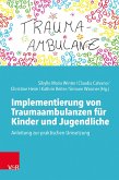 Implementierung von Traumaambulanzen für Kinder und Jugendliche (eBook, ePUB)