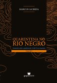 Quarentena no Rio Negro (Volume I) (eBook, ePUB)