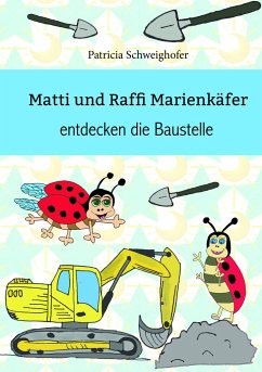 Cover Matti und Raffi Marienkäfer entdecken die Baustelle