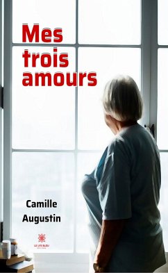 Mes trois amours (eBook, ePUB) - Augustin, Camille