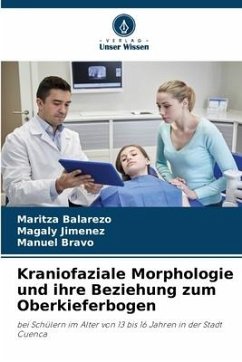 Kraniofaziale Morphologie und ihre Beziehung zum Oberkieferbogen - Balarezo, Maritza;Jimenez, Magaly;Bravo, Manuel