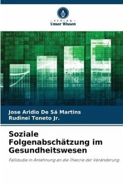 Soziale Folgenabschätzung im Gesundheitswesen - De Sá Martins, Jose Aridio;Toneto Jr., Rudinei