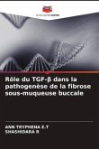 Rôle du TGF-¿ dans la pathogenèse de la fibrose sous-muqueuse buccale