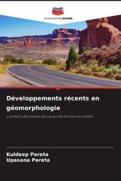 Développements récents en géomorphologie - Pareta, Kuldeep;Pareta, Upasana