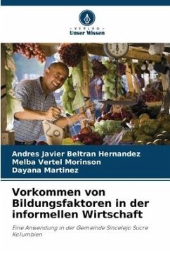 Vorkommen von Bildungsfaktoren in der informellen Wirtschaft - Beltran Hernandez, Andres Javier;Morinson, Melba Vertel;Martínez, Dayana