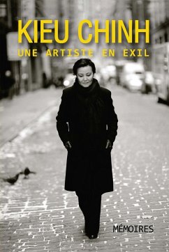 Kieu Chinh, Une Artiste En Exil (soft cover - black & white) - Kieu, Chinh