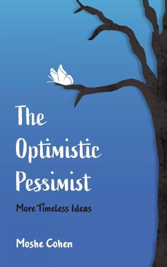 The Optimistic Pessimist - Cohen, Moshe