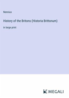 History of the Britons (Historia Brittonum) - Nennius